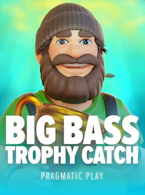 Big Bass Trophy Catch