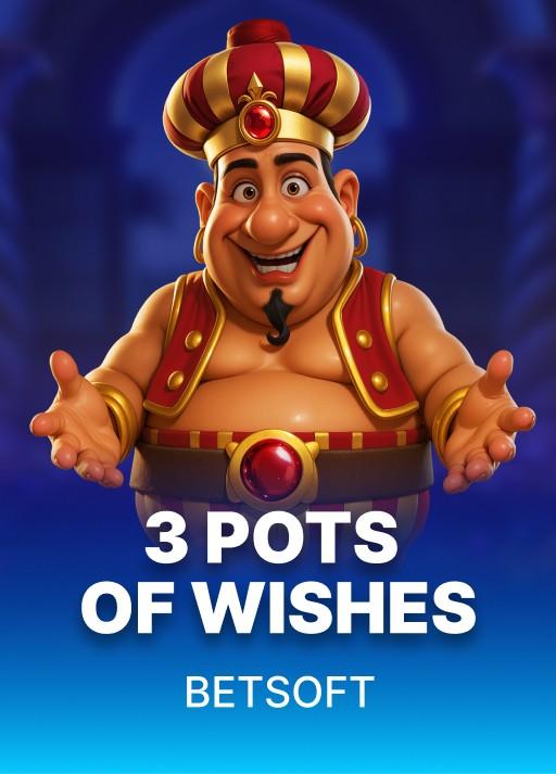 3 Pots of Wishes