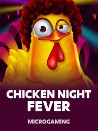 Chicken Night Fever