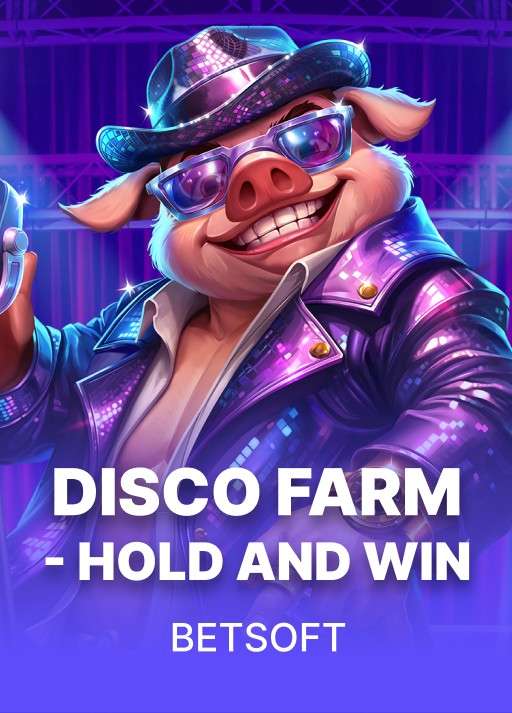 DISCO FARM - HOLD AND WIN