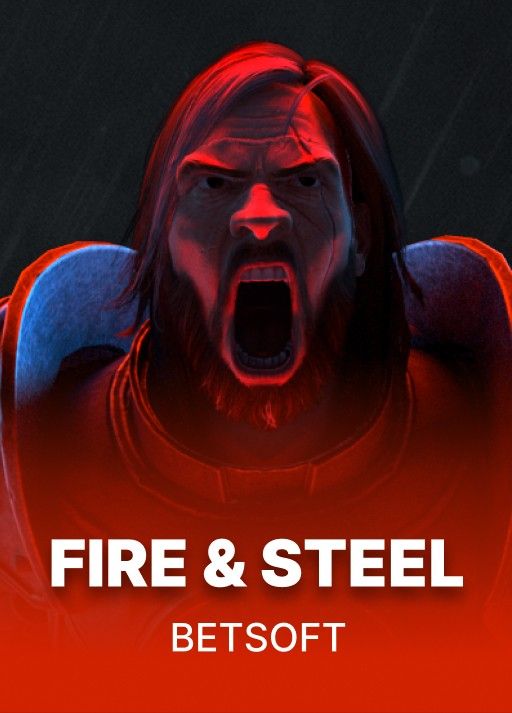 Fire & Steel