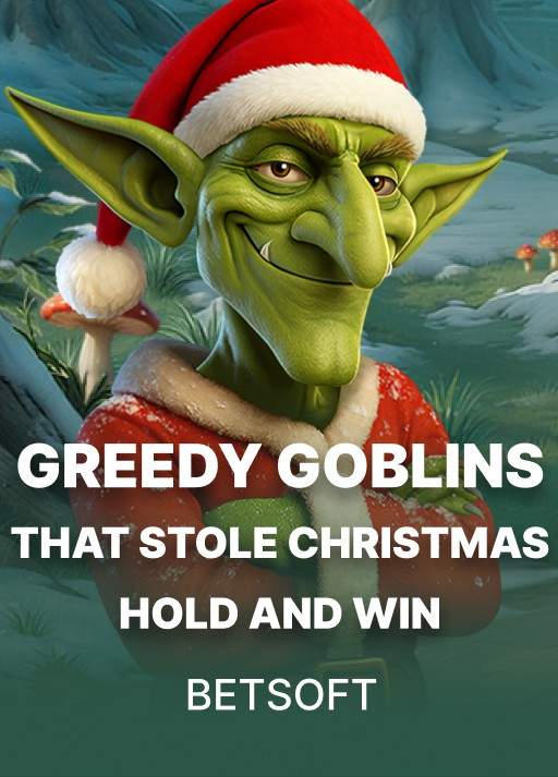 Greedy Goblins that Stole Christmas - Hold and Win