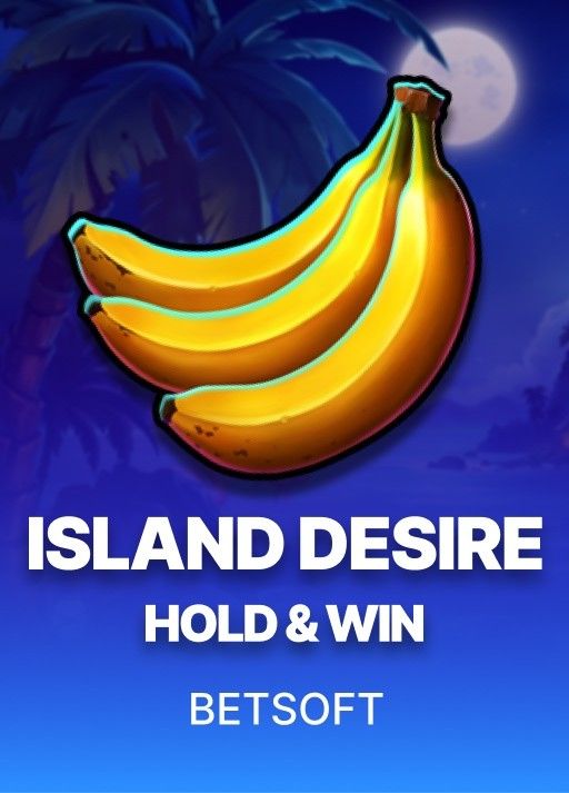 ISLAND DESIRE – HOLD AND WIN