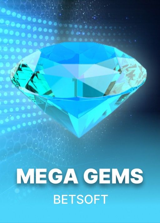 Mega Gems