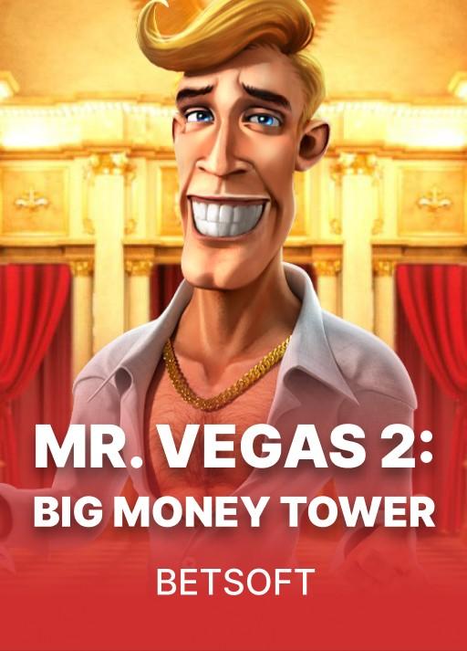 Mr. Vegas 2: Big Money Tower