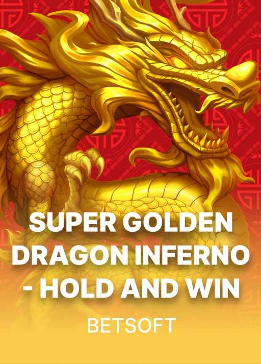 Super Golden Dragon Inferno - Hold and Win